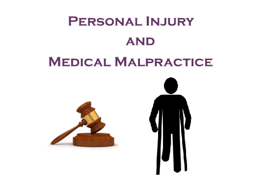 Personal Injury and Medical Malpractice